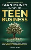 Earn Money in Your Teen Business Earn Money in Your Teen Business
