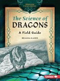 The Science of Dragons The Science of Dragons
