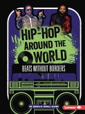 Hip-Hop Around the World Hip-Hop Around the World