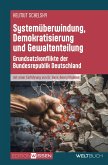 Systemüberwindung, Demokratisierung und Gewaltenteilung Systemüberwindung, Demokratisierung und Gewaltenteilung