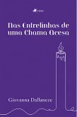 Nas Entrelinhas de uma Chama Acesa (eBook, ePUB)
