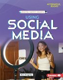 Using Social Media Using Social Media
