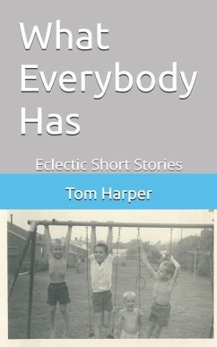 What Everbody Has - Harper, Tom