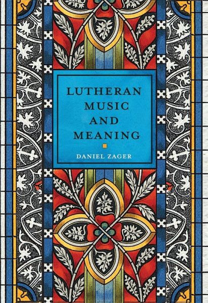 Lutheran Music and Meaning Lutheran Music and Meaning