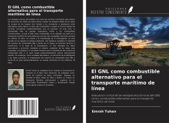 Cover El GNL como combustible alternativo para el transporte marítimo de línea