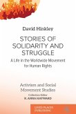 Stories of Solidarity and Struggle Stories of Solidarity and Struggle