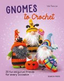 Gnomes to Crochet Gnomes to Crochet