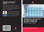Diagnóstico laboratorial da tuberculose nos gânglios linfáticos