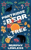Partridge in a Bear Tree Partridge in a Bear Tree