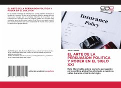 Cover EL ARTE DE LA PERSUASION POLITICA Y PODER EN EL SIGLO XXI