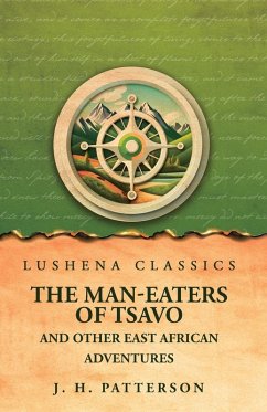 The Man-Eaters of Tsavo And Other East African Adventures Cover The Man-Eaters of Tsavo And Other East African Adventures