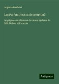 Les Perforatrices a air comprimé