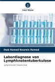 Labordiagnose von Lymphknotentuberkulose Labordiagnose von Lymphknotentuberkulose