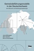 Gemeindeführungsmodelle in der Deutschschweiz Gemeindeführungsmodelle in der Deutschschweiz