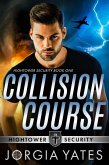 Collision Course (Hightower Security, #1) (eBook, ePUB)
