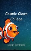 Cosmic Clown College Cosmic Clown College