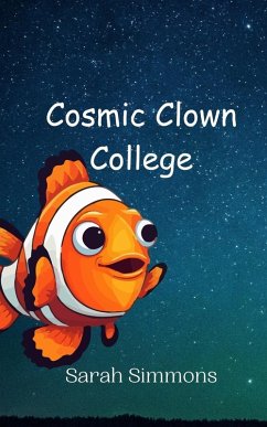 Cosmic Clown College - Simmons, Sarah