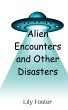 Alien Encounters and Other Disasters - Bild 1