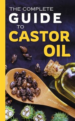 Cover The Complete Guide to Castor Oil