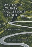 My Cancer Journey and Lessons Learned