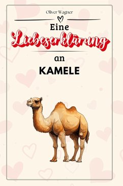 Cover Eine Liebeserklärung an Kamele