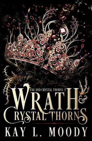 Wrath and Crystal Thorns Wrath and Crystal Thorns