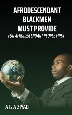 Cover AFRODESCENDANT Blackmen Must Provide for AFRODESCENDANT People First