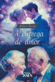 A entrega de amor A entrega de amor