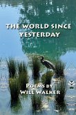 The World Since Yesterday The World Since Yesterday