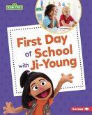 First Day of School with Ji-Young First Day of School with Ji-Young