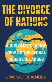 The Divorce of Nations (eBook, ePUB) The Divorce of Nations (eBook, ePUB)