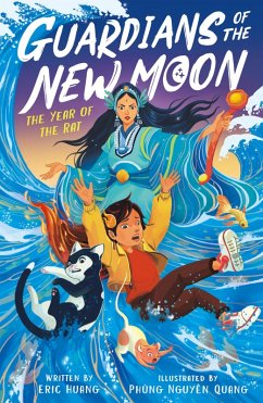 Guardians of the New Moon: The Year of the Rat (eBook, ePUB) - Huang, Eric