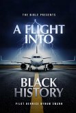 The Bible Presents A Flight Into Black History (eBook, ePUB)