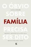 O óbvio sobre família precisa ser dito (eBook, ePUB)