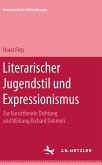 Literarischer Jugendstil und Expressionismus (eBook, PDF) Literarischer Jugendstil und Expressionismus (eBook, PDF)
