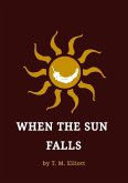 When The Sun Falls (eBook, ePUB)