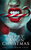 Merry Fangin' Christmas (Twice Bitten, #6) (eBook, ePUB) Merry Fangin' Christmas (Twice Bitten, #6) (eBook, ePUB)