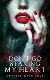 Don't Go Staking My Heart (Twice Bitten, #8) (eBook, ePUB) Don't Go Staking My Heart (Twice Bitten, #8) (eBook, ePUB)