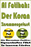 Al Fatihah: Der Koran Zusammengefasst (eBook, ePUB) Al Fatihah: Der Koran Zusammengefasst (eBook, ePUB)