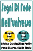 Segni Di Fede Nell'universo (eBook, ePUB) Segni Di Fede Nell'universo (eBook, ePUB)
