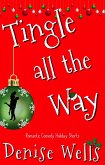 Tingle All The Way (eBook, ePUB) Tingle All The Way (eBook, ePUB)