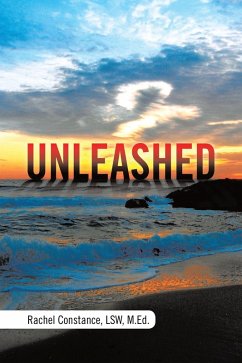 Unleashed (eBook, ePUB) - Constance LSW, M. Ed.