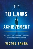 The 10 Laws of Achievement (eBook, ePUB)