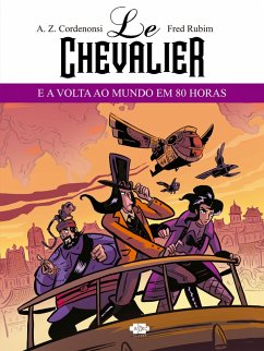 Cover Le Chevalier e a Volta ao Mundo em 80 Horas (eBook, ePUB)