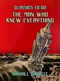 The Man Who Knew Everything and three more stories (eBook, ePUB)