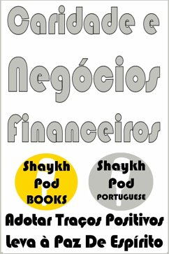 Caridade e Negócios Financeiros (eBook, ePUB) - Portuguese, ShaykhPod