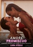 Amore Promiscuo (eBook, ePUB) Amore Promiscuo (eBook, ePUB)