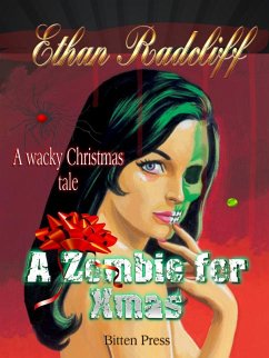 A Zombie for Xmas (eBook, ePUB) - Radcliff, Ethan