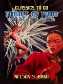 Trouble on Tycho and three More Stories (eBook, ePUB) Trouble on Tycho and three More Stories (eBook, ePUB)
