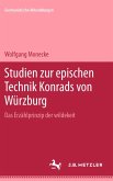 Studien zur epischen Technik Konrads von Würzburg (eBook, PDF) Studien zur epischen Technik Konrads von Würzburg (eBook, PDF)